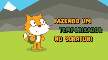 Videoaula 2 - Scratch Time! - Temporizador