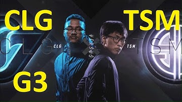 CLG vs TSM Game 3 Highlights 2017 NALCS SUMMER SPLIT WEEK 2 DAY 3