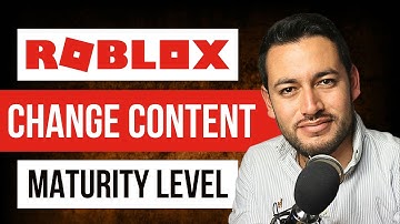HOW TO CHANGE CONTENT MATURITY LEVEL ON ROBLOX