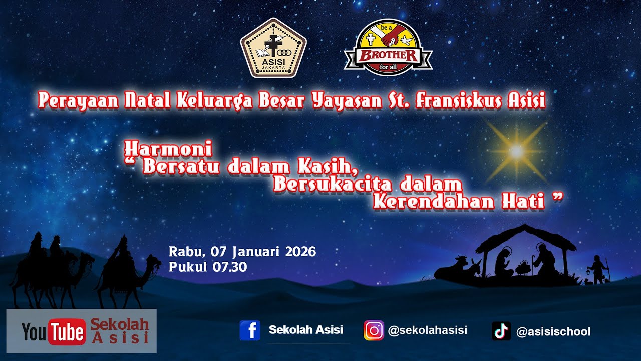 MISA PERAYAAN  NATAL BERSAMA KELUARGA BESAR SEKOLAH ASISI - TEBET ( KB/TK - SD - SMP - SMA - SMK )