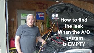 How to find leak when the A/C system is empty