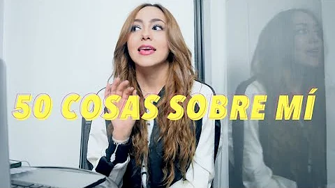 50 Cosas sobre m  Daniela Rueda