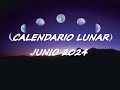 🌟🌝CALENDARIO LUNAR ✨🌛JUNIO 2024