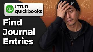 How to Find Journal Entries on QuickBooks [2026 Easy Tutorial]