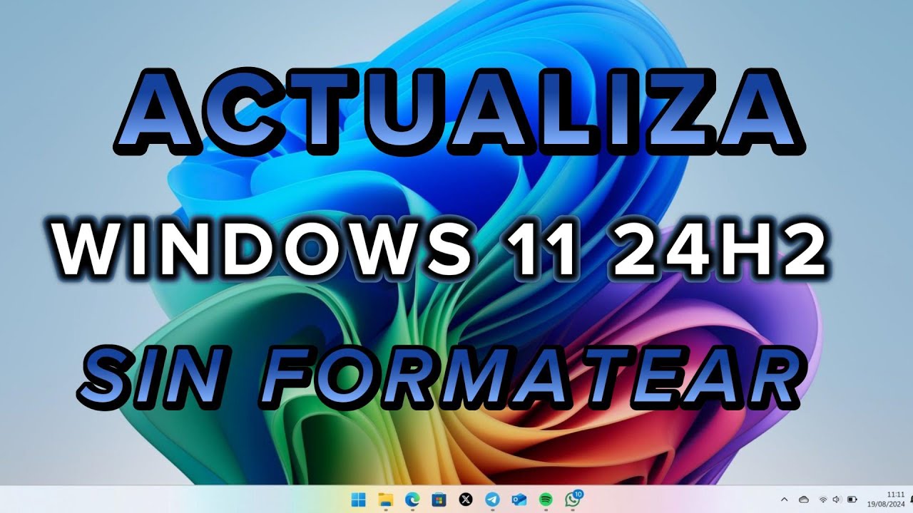 Como Actualizar a Windows 11 24H2 Sin Formatear😎 Fácil - YouTube