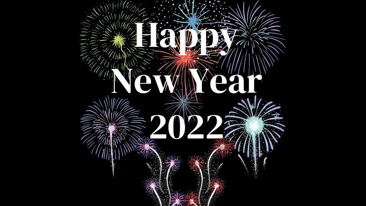 Happy New Year 2022 | Auld Lang Syne - YouTube
