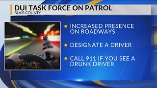 DUI task force reminding everyone to never drink, drive