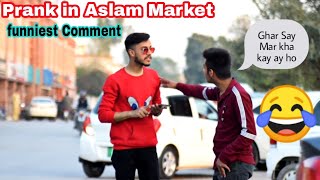 Comment Trolling Funny Prank | Prank in Aslam Market Wah Cantt -2021