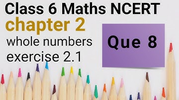 Class 6 maths exercise 2.1। Que 8। whole numbers। puran sankyaya।ncert। cbse।
