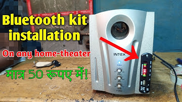 step by step Bluetooth audio kit installation on any home-theater | Free Circuit Lab