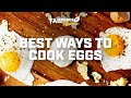 Different ways to cook eggs fail proof kitchen