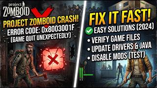 Fix Project Zomboid Error Code 0x8003001F The Game Quit Unexpectedly 2026