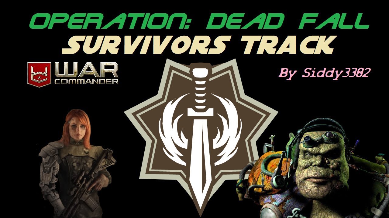 War Commander Operation Dead Fall, Survivors Track 14. YouTube