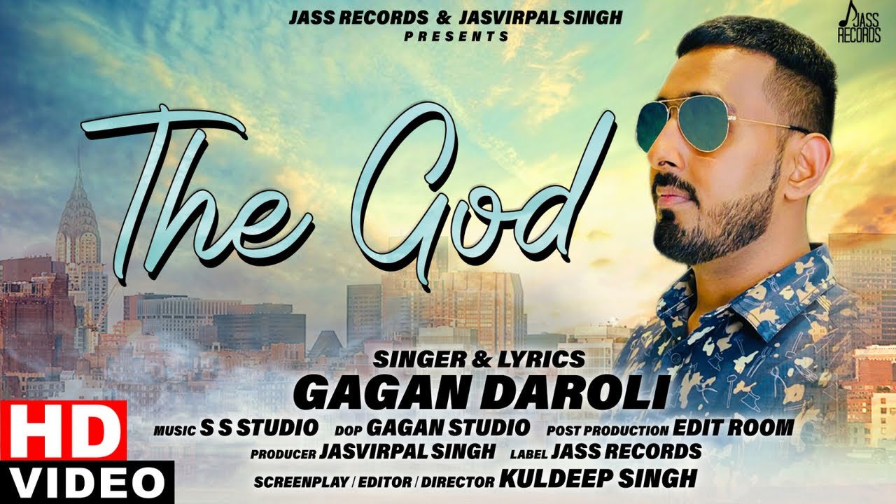 The God  Full Song   Gagan Daroli   Punjabi Songs 2020  Jass Records