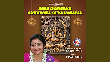 Sree Ganesha Ashtothara Satha Namavali