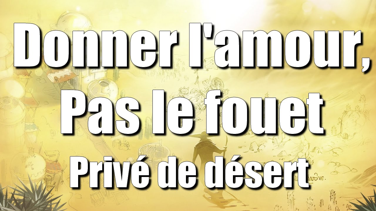 Dofus 」Donner l'amour, pas le fouet Privé de désert 2.40 YouTube Dofus 」Donner l'amour, pas le fouet Privé de désert 2.40 YouTube
