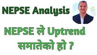 NEPSE Technical Analysis/NEPSE analysis/ NEPSE Update /NEPSE Chart Analysis