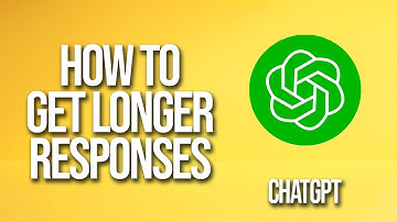 How To Get Longer Responses Chatgpt Tutorial