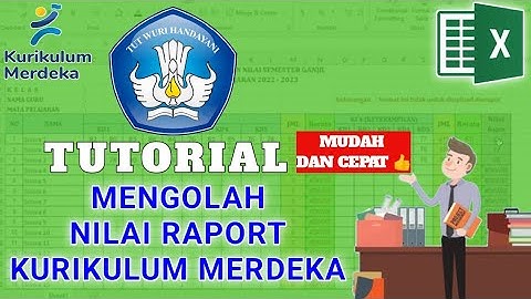 TUTORIAL MUDAH MENGOLAH NILAI RAPORT || kurikulum Merdeka || tutorial Excel pemula Kekinian