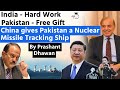 China gives pakistan a nuclear missile tracking ship  is it dangerous for india  prashant dhawan