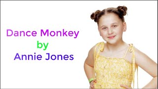 Dance Monkey by Annie Jones | Cover Lyrics | on AGT | RUGxMusic