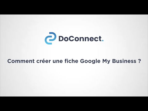 Comment créer une fiche Google My Business ?