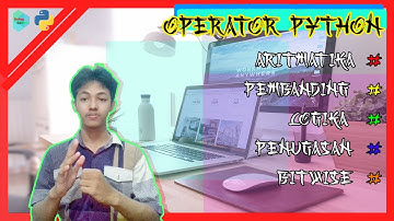 Jenis Operator pada Python | Tutorial Python Bahasa Indonesia
