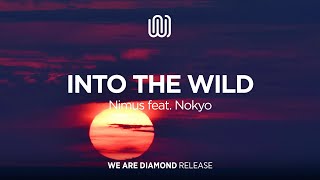 Nimus - Into The Wild (feat. Nokyo)