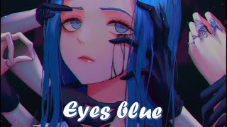 Nightcore-Eyes Blue Like The Atlantic