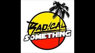 Radical Something - Step Right Up (extended version)