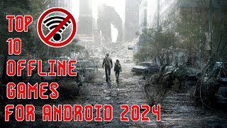 Top 10 Offline Games For Android 2024
