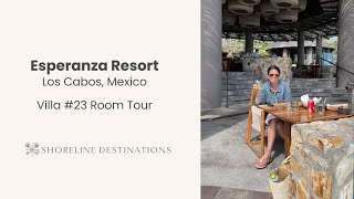 Esperanza Resort in Los Cabos, Mexico  Villa #23 Room Tour
