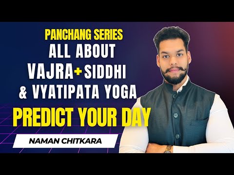 All about Vajra + Siddhi + Vyatipata yoga | Predict through panchang | Series