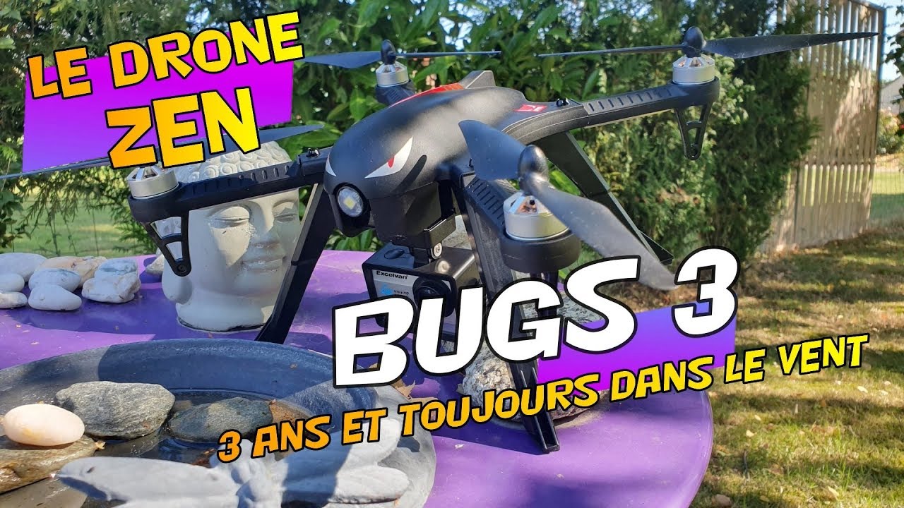 quadcopter dynamics MJX BUGS 3 ..... 3ans et toujours dans le vent !!!
