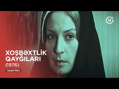 Xoşbəxtlik qayğıları (1976)