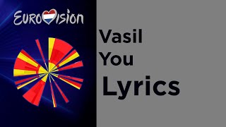 Vasil - You (Lyrics) North Macedonia 🇲🇰 Eurovision 2020