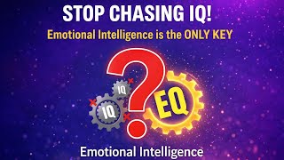 EQ vs IQ: Why Emotional Intelligence is the Real Secret to Success
