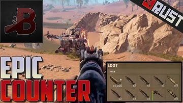 EPIC COUNTER + RAID!! - Rust