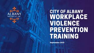 City of Albany Workplace Violence Prevention Training September 2023