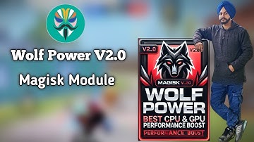 Wolf Power Version 2.0 Magisk Module | Wolf Power V2 Magisk Module | CPU & GPU performance increase