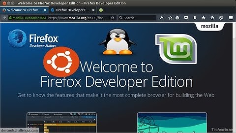 How to Install Firefox Developer (2017) on Linux Mint Ubuntu and Debian Easy