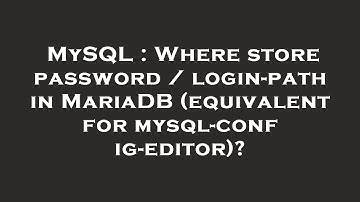 MySQL : Where store password / login-path in MariaDB (equivalent for mysql-config-editor)?