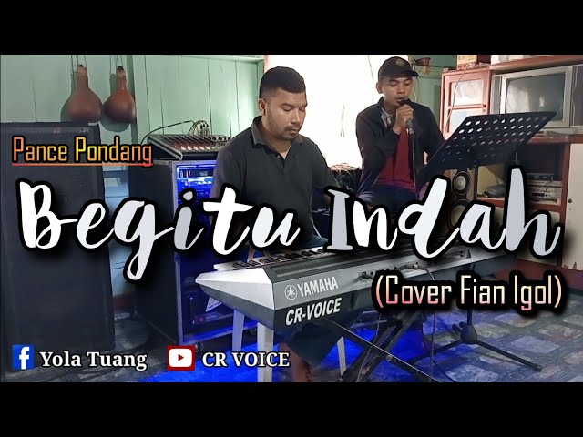 Begitu Indah (Pance Pondaag)|| Cover FIAN IGOL class=