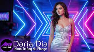 Daria Dia - Inima Te Rog Nu Plange 