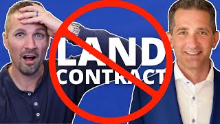 Reasons NOT to Use a Land Contract (ft. Eric Scharaga)