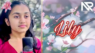 LILY / AlAN WALKER / Covered by  SAJANA WIJERATHNE ft, NR