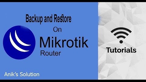 How to Configure Mikrotik Router Backup and Restore Manually