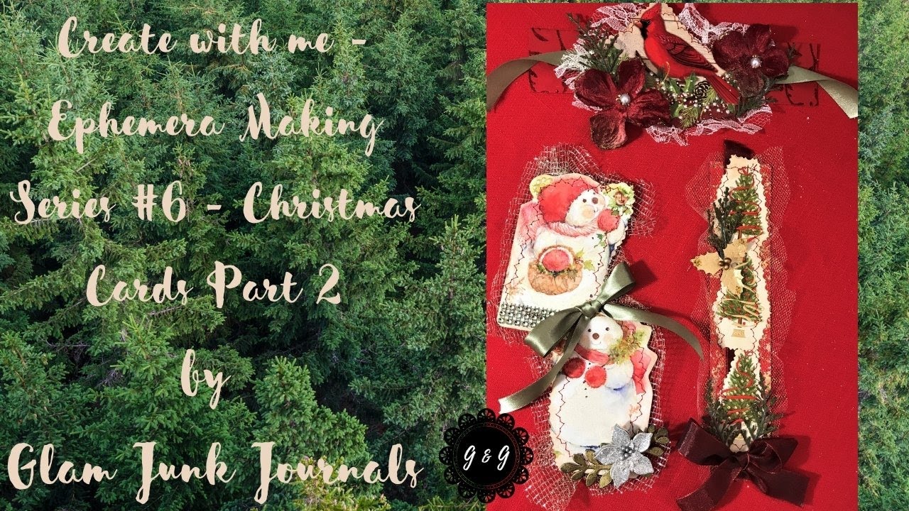 Ephemera Making Series #6 - Christmas Cards Part Two - YouTube