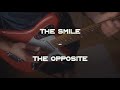 The Smile - The Opposite (guitar cover attempt)