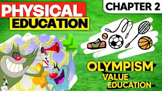 Cl 11 Physical Education Chapter 2 Olympism Value Education Animated